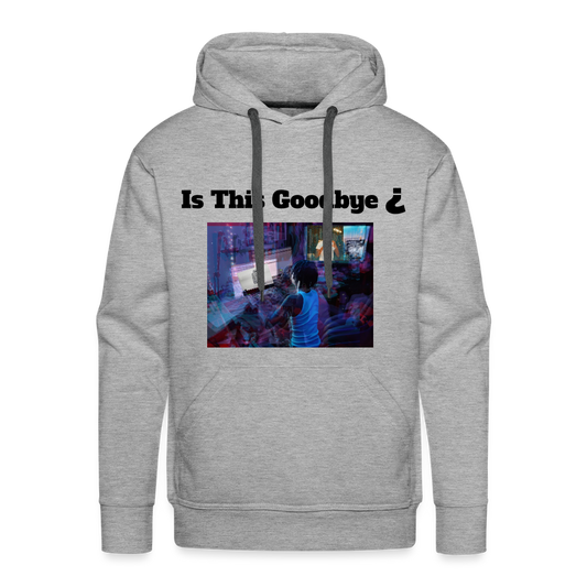 is This Goodbye Hoodie - heather grey