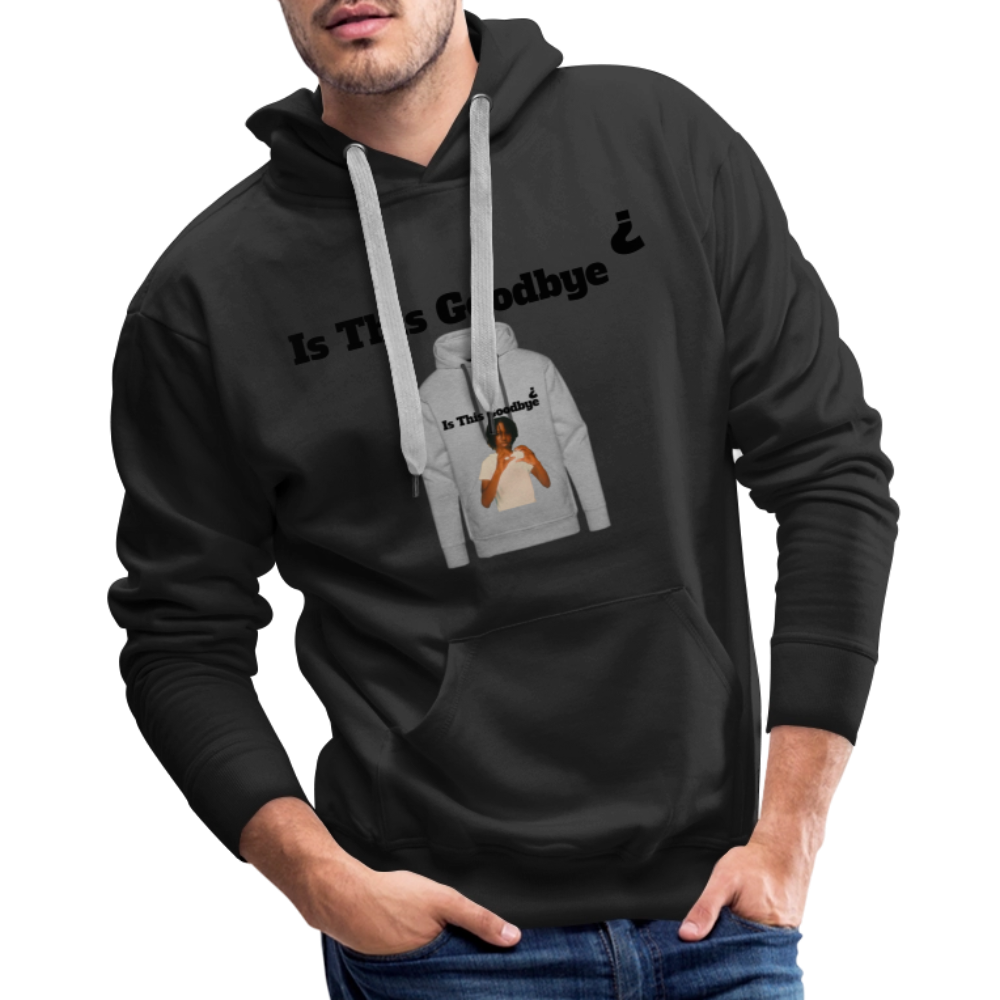 Hoodie on a Hoodie is this goodbye - black