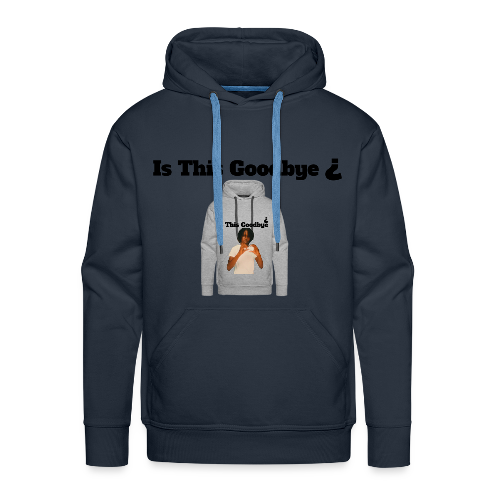 Hoodie on a Hoodie is this goodbye - navy