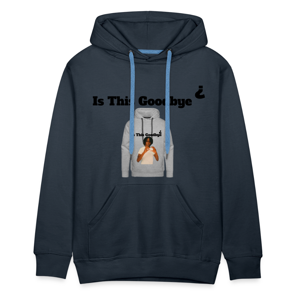 Hoodie on a Hoodie is this goodbye - navy